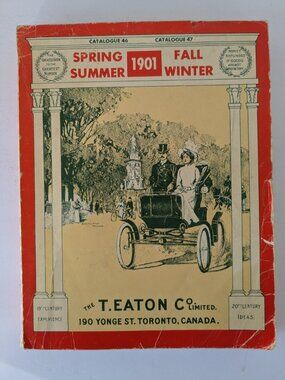 Eaton’s of Canada 1901 Catalog Reprint Spring Summer Fall Winter Musson Book